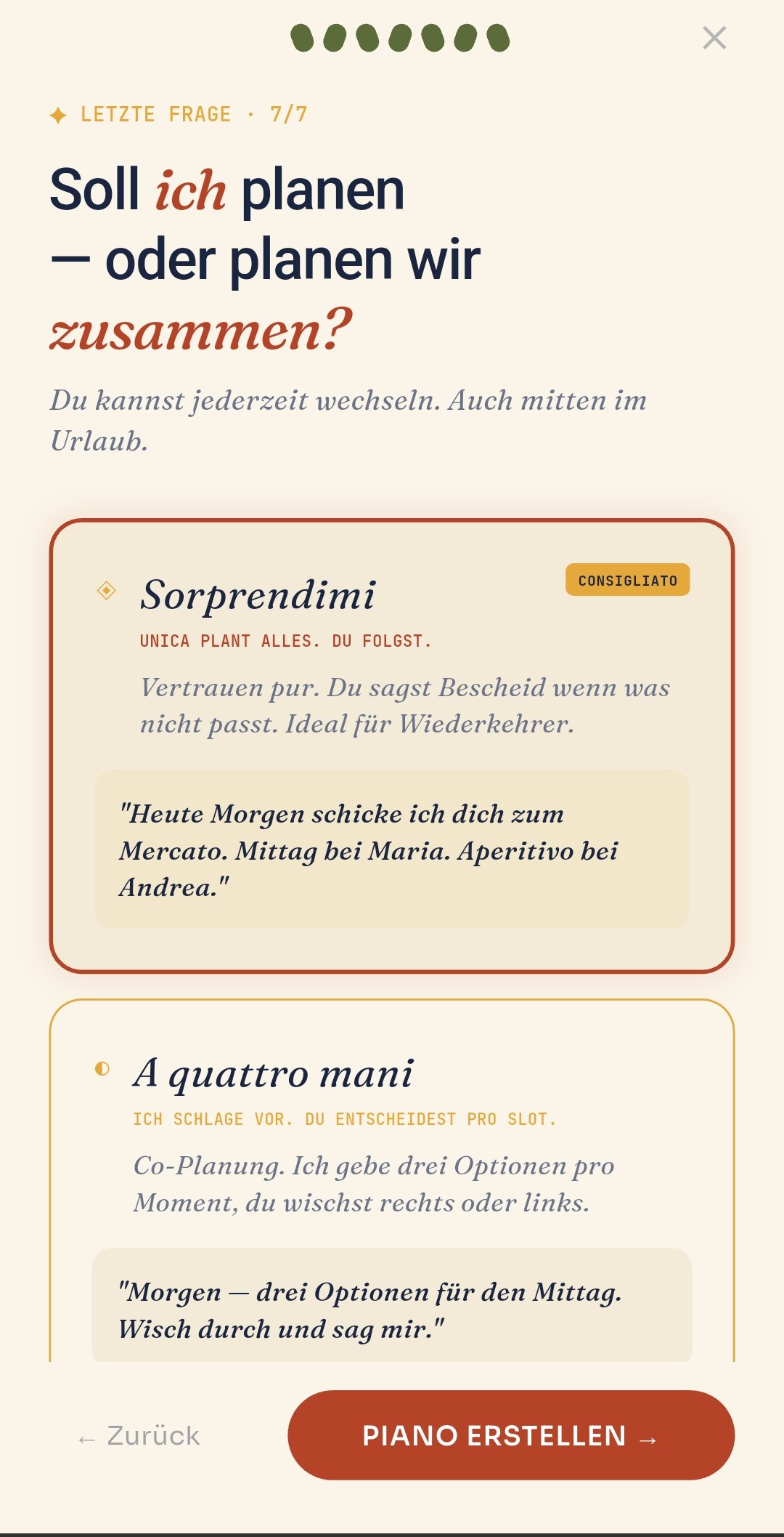 Garda Unica — Planungsmodi: Sorprendimi oder A quattro mani